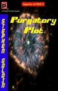 Purgatory Plot : Agents of ISIS, Book 6 cover