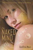 The Naked Mind : A Planetary Consciousness Spring of Awakening cover