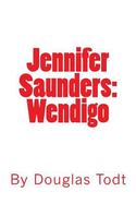 Jennifer Saunders: Wendigo cover
