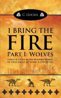 I Bring the Fire : Part I : Wolves cover