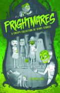 Frightmares : A Creepy Collection of Scary Stories cover