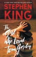 The Girl Who Loved Tom Gordon : A Novel cover