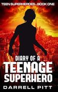 Diary of a Teenage Superhero cover