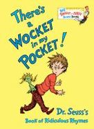 There's a Wocket in My Pocket! : Dr. Seuss's Book of Ridiculous Rhymes cover