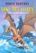 Anne McCaffrey A Life with Dragons cover