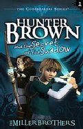 Hunter Brown and the Secret of the Shadow  (volume1) cover