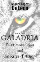 Galadria : Peter Huddleston and the Rites of Passage cover