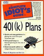 The Complete Idiot's Guide to 401(k) Plans cover