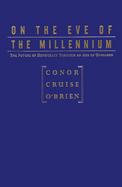 On the Eve of the Millennium: The Future of Democracy Through an Age of Unreason cover