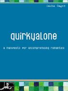 Quirkyalone A Manifesto for Uncompromising Romantics cover