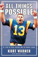 All Things Possible My Story of Faith, Football, and the Miracle Season cover