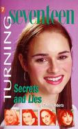 Turning Seventeen #7: Secrets and Lies cover