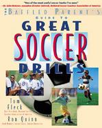 The Baffled Parent's Guide to Great Soccer Drills cover
