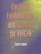 Electrical Fundamentals and Systems for Hvac/R cover