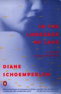 In the Language of Love A Novel in 100 Chapters cover