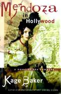 Mendoza in Hollywood: A Novel of the Company cover