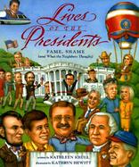 Lives of the Presidents Fame, Shame (And What the Neighbors Thought) cover