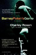 Barney Polan's Game A Novel of the 1951 College Basketball Scandals cover