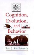 Cognition, Evolution, and Behavior cover