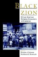 Black Zion African American Religious Encounters With Judaism cover