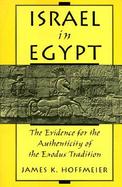 Israel in Egypt The Evidence for the Authenticity of the Exodus Tradition cover
