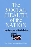The Social Health of the Nation How America Is Really Doing cover