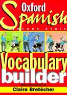 The Oxford Spanish Cartoon-Strip Vocabulary Builder cover