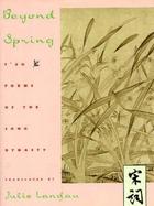 Beyond Spring T'Zu Poems of the Sung Dynasty cover