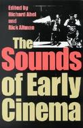 The Sounds of Early Cinema cover