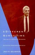 A Different Sort of Time The Life of Jerrold R. Zacharias  Scientist, Engineer, Educator cover