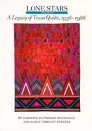 Lone Stars A Legacy of Texas Quilts, 1936-1986 (volume2) cover