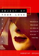 Object of Your Love: Stories cover