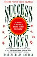 Success Signs: A Practical Astrological Guide to Career Fulfillment cover