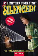 Silenced! The 1969 Journal of Malcolm Moorie cover