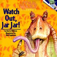 Star Wars Episode I Watch Out, Jar Jar! with Sticker cover
