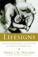 Lifesigns Intimacy, Fecundity, and Ecstasy in Christian Perspective cover