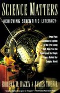 Science Matters Achieving Scientific Literacy cover
