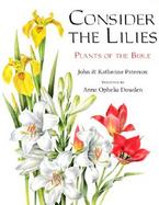 Consider the Lilies: Plants of the Bible cover
