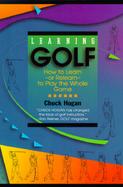 Learning Golf: How to Learn-Or Relearn-To Play the Whole Game cover