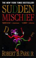 Sudden Mischief A Suspense Novel cover