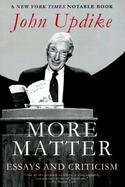 More Matter Essays and Criticism cover