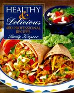 Healthy and Delicious: 400 Professional Recipes cover