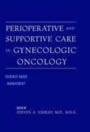 Perioperative and Supportive Care in Gynecologic Oncology: Evidence-Based Management cover