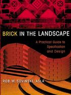 Brick in the Landscape A Practical Guide to Specification and Design cover