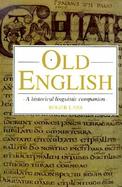 Old English: A Historical Linguistic Companion cover
