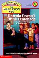 Dracula Doesn't Drink Lemonade cover
