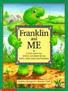 Franklin and Me: A Book about Me, Written and Drawn by Me (with a Little Help from Franklin) cover