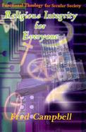 Religious Integrity for Everyone Functional Theology for Secular Society cover