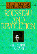 Rousseau and Revolution: The Story of Civilization cover