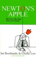 Newton's Apple Business Strategy, Pure and Simple cover
